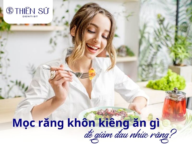 mọc răng khôn kiêng ăn gì